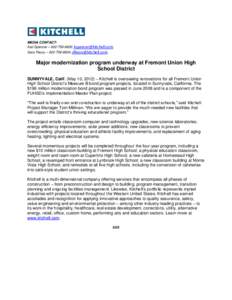 MEDIA CONTACT: Kati Spencer – [removed]; [removed] Sara Fleury – [removed]; [removed] Major modernization program underway at Fremont Union High School District