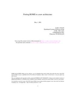 Porting ROME to a new architecture  May 1, 2001 Leslie J. French Distributed Systems Software Group