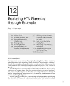 12 Exploring HTN Planners through Example Troy Humphreys  12.1	 Introduction