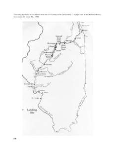 “Traveling by Water Across Illinois from the 17 th Century to the 20 th Century.” A paper read at the Midwest History Association, St. Louis, Mo., [removed]  Traveling by Water Across Illinois