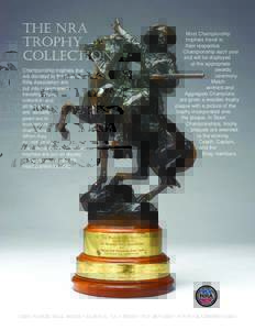the NRA Trophy Collection Championship trophies that are donated to the National Rifle Association are