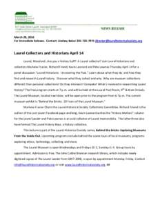 March 28, 2016 For Immediate Release. Contact: Lindsey BakerLaurel Collectors and Historians April 14 Laurel, Maryland…Are you a history buff? A Laurel collector? Join
