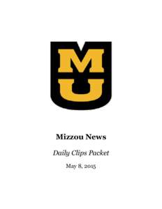 Mizzou News Daily Clips Packet May 8, 2015 MU police arrest suspect in strong-arm robbery