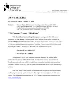 NEWS RELEASE For Immediate Release – October 24, 2014 Contact: Melanee Wyatt, YES Company Founding Artistic Director, [removed]Lisa G. Stegall-Dokoozlian, YES Company Business Manager, [removed]