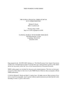 NBER WORKING PAPER SERIES  THE GLOBAL FINANCIAL CRISIS OF[removed]: IS IT UNPRECEDENTED? Michael D. Bordo John S. Landon-Lane