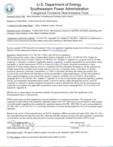 U.S. Department of Energy Southwestern Power Administration Categorical Exclusion Determination Form Proposed Action Title: Idalia Substation Grounding and Drainage Improvements Program or Field Office: Southwestern Powe
