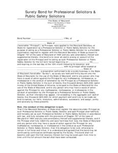 Surety Bond for Professional Solicitors & Public Safety Solicitors The State of Maryland Office of the Secretary of State State House Annapolis MD 21401