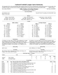 National Football League Game Summary NFL Copyright © 2013 by The National Football League. All rights reserved. This summary and play-by-play is for the express purpose of assisting media in their coverage of the game; any other use of this material is prohibited without the written permission of the National Football League.