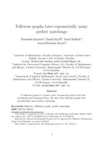 Fullerene graphs have exponentially many perfect matchings Frantiˇsek Kardoˇsa∗, Daniel Kr´al’b†, Jozef Miˇskuf a∗, Jean-S´ebastien Serenic‡  a