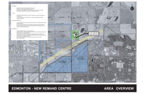 N  Site Buffers: • Anthony Henday will be developed to the south. • Existing environmental preserve to the east. • Edmonton Young Offender Centre (EYOC) and city limits to the north.