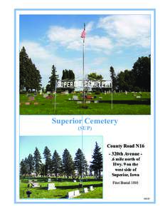 Superior Cemetery (SUP) County Road N16 - 320th Avenue .6 mile north of Hwy. 9 on the