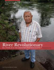 Billy Frank Jr. at his home, Frank’s Landing, on the Nisqually River near Olympia.