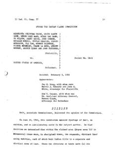 BEFORE THE I N D M CLAIMS COMMISSION MINNESOTA CHIPPEWA TRIBE, WHITE ELWTH ) I U D , LEECH LAHE BAND, MILLE LAC BAND, ) ED WILSON, JAMES DAVIS, JOHN COREOW, ) WILLLAM MORELL, HAROLD EMERSON, JOSEPH )