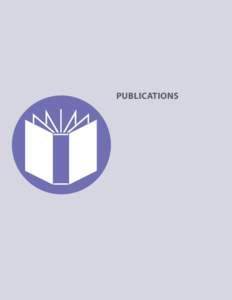 PUBLICATIONS  Publications B O O K S A N D PA P E R S A Growing Force: Civil Society’s Role in Asian Regional Security Edited by Rizal Sukma and James Gannon