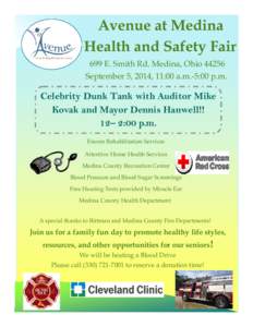 Avenue at Medina Health and Safety Fair 699 E. Smith Rd. Medina, Ohio[removed]September 5, 2014, 11:00 a.m.-5:00 p.m.  Celebrity Dunk Tank with Auditor Mike