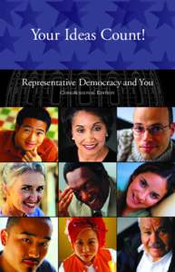 Your Ideas Count! Representative Democracy and You CONGRESSIONAL EDITION The Center on Congress at Indiana University Lee Hamilton, Director