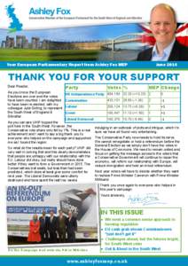 Your European Parliamentary Report from Ashley Fox MEP  June 2014 THANK YOU FOR YOUR SUPPORT Dear Reader,