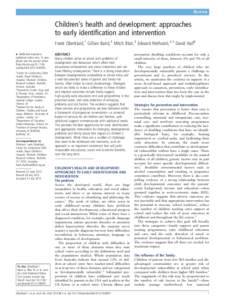 Review  Children’s health and development: approaches to early identiﬁcation and intervention Frank Oberklaid,1 Gillian Baird,2 Mitch Blair,3 Edward Melhuish,4,5 David Hall6 ▸ Additional material is