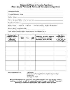 Statement of Need for Housing Assistance Moore County Planning & Community Development Department Homeowner Name: Physical Address of Home: Mailing Address: Point of Contact (If different than homeowner): _______________