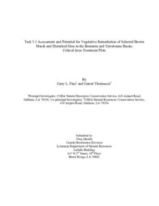 Task 5.3 Assessment and Potential for Vegetative Remediation of Selected Brown Marsh and Disturbed Sites in the Barataria and Terrebonne Basins Critical Area Treatment Plots By Gary L. Fine and Garret Thomassie2