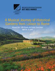 With American Horticultural Society Host  katy moss warner A Musical Journey of Historical Gardens from Lisbon to Rome