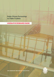 Public–private partnership / Government / Business / Business law / Types of business entity / Infrastructure / Public–public partnership / Partnership / American Institute of Architects / Public economics / Economic policy / Government procurement