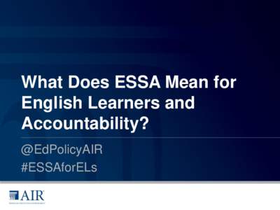 What Does ESSA Mean for English Learners and Accountability?