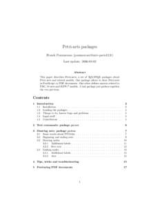 Petri-nets packages Franck Pommereau ([removed]) Last update: [removed]Abstract This paper describes Petri-nets, a set of TEX/LATEX packages about