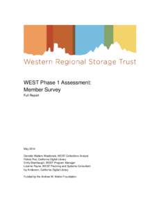 WEST Phase 1 Assessment: Member Survey Full Report May 2014 Danielle Watters Westbrook, WEST Collections Analyst