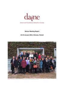 Winter Meeting ReportJanuary 2015, Warsaw, Poland Figure 1: Participants of DAFNE Winter meeting, Warsaw. (Source, Polish Donors Forum)  Foreword