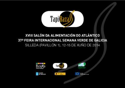 XVIII SALÓN DA ALIMENTACIÓN DO ATLÁNTICO 37ª FEIRA INTERNACIONAL SEMANA VERDE DE GALICIA SILLEDA (PAVILLÓN 1), 12-15 DE XUÑO DE 2014 MENÚ DEGUSTACIÓN DE RAZAS