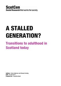   A STALLED GENERATION? Transitions to adulthood in Scotland today