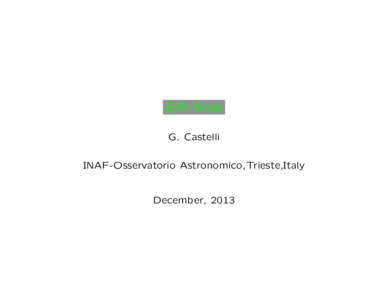 ER-flow G. Castelli INAF-Osservatorio Astronomico,Trieste,Italy December, 2013
