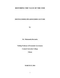 RESTORING THE VALUE OF THE CEDI  DISTINGUISHED SPEAKER SERIES LECTURE by: