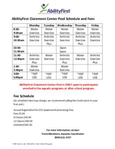 AbilityFirst Claremont Center Pool Schedule and Fees 8:309:30am 9:3010:30am 10:3011:30am 11:3012:30pm 1:302:30pm