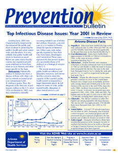 Publication of the Bureau of Epidemiology & Disease Control Services  March/April 2002, Vol. 16, No. 2 Top Infectious Disease Issues: Year 2001 in Review By Victorio Vaz, D.V.M., Ph.D.