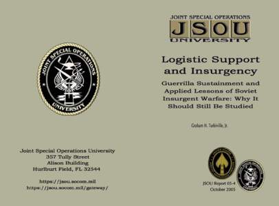 Joint Special Operations University Brigadier General Steven J. Hashem President Joint Special Operations University and the Strategic Studies Department