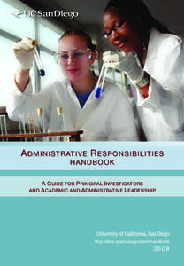 A D M I N I STRATIVE R ESPONSIBILITIES HANDBOOK A GUIDE FOR PRINCIPAL INVESTIGATORS AND ACADEMIC AND ADMINISTRATIVE LEADERSHIP