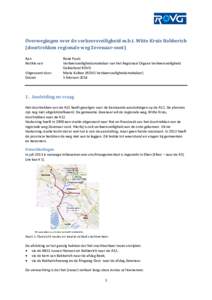 Overwegingen over de verkeersveiligheid m.b.t. Witte Kruis Babberich (doortrekken regionale weg Zevenaar-oost) Aan Notitie van Uitgevoerd door Datum