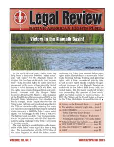 NATIVE AMERICAN RIGHTS FUND  Victory in the Klamath Basin! Klamath Marsh In the world of tribal water rights there has