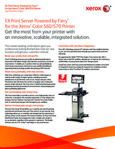EX Print Server Powered by Fiery® for the Xerox® Color[removed]Printer Specifications Sheet EX Print Server Powered by Fiery for the Xerox Color[removed]Printer