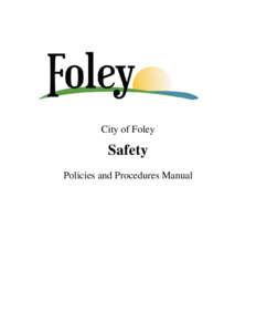 City of Foley  Safety Policies and Procedures Manual  Safety Policy Statement