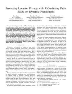 Protecting Location Privacy with K-Confusing Paths Based on Dynamic Pseudonyms Ken Mano Kazuhiro Minami