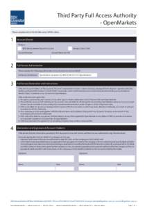 Third Party Full Access Authority - OpenMarkets Please complete form in BLACK INK using CAPITAL letters. 1