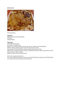 Gratin du curé  Pour 4 personnes Ingrédients 1kg200 de pomme de terre épluchée Sel, poivre