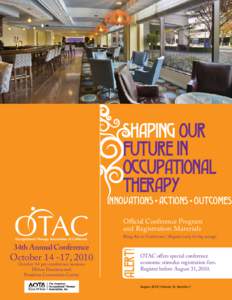 SHAPING OUR FUTURE IN OCCUPATIONAL THERAPY innovations actions outcomes Official Conference Program