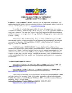 Alternative education / National Association for the Education of Young Children / Family child care / Child Development Associate / Sue Bredekamp / Day care / Education / Child care / Educational stages