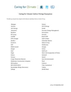 Caring for Climate Carbon Pricing Champions The following companies have aligned with the Business Leadership Criteria on Carbon Pricing. Abengoa  Natura