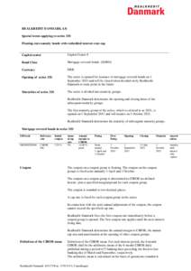 REALKREDIT DANMARK A/S Special terms applying to series 33S Floating-rate annuity bonds with embedded interest-rate cap Capital centre