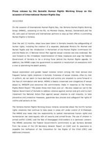 Press release by the Somalia Human Rights Working Group on the occasion of International Human Rights Day[removed]On the occasion of International Human Rights Day, the Somalia Human Rights Working Group (HRWG), consi